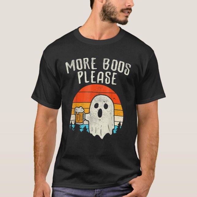 More Boos Please Ghost Beer Halloween Beer Drinkin T-Shirt (Front)