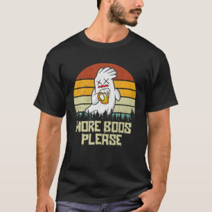More Boos Please Ghost Beer Retro Halloween Drinki T-Shirt
