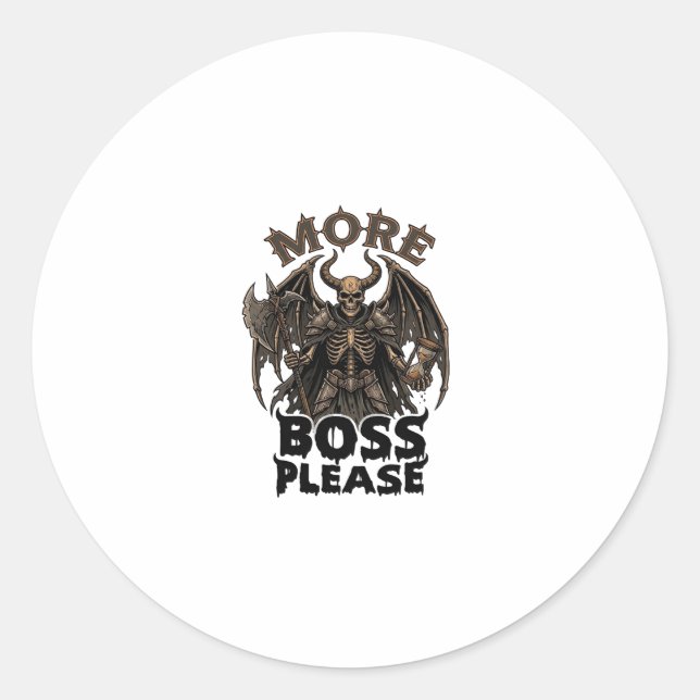 More Boss Please Halloween Demon Skeleton Axe Hour Classic Round Sticker (Front)