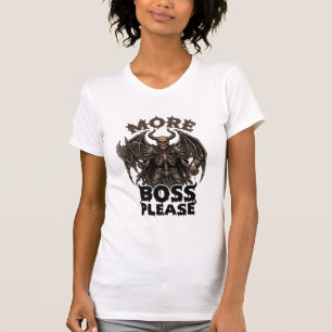 More Boss Please Halloween Demon Skeleton Axe Hour T-Shirt