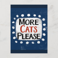More Cats Please Postcard
