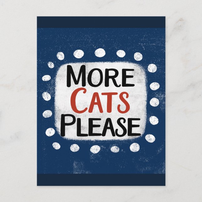 More Cats Please Postcard (Front)