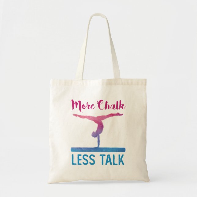 More Chalk Less Talk Cute Gymnastics Tote Bag (Front)