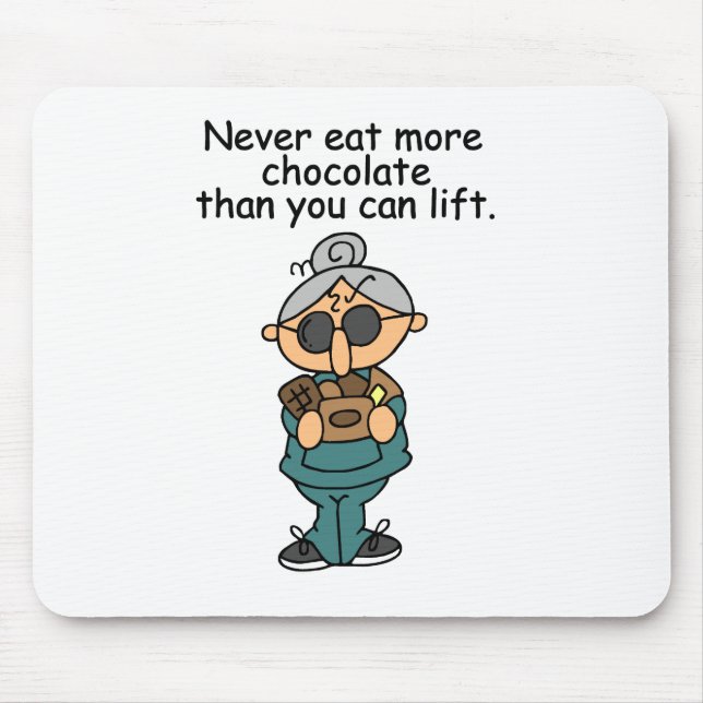 More Chocolate Humour Mouse Pad (Front)