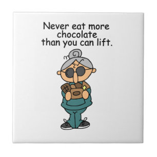 More Chocolate Humour Tile