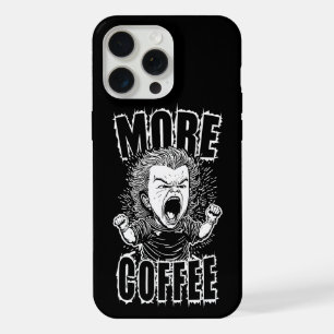 More Coffee Coffee Lovers Quote iPhone 15 Pro Max Case
