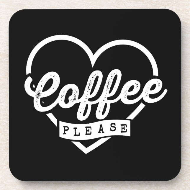 MORE COFFEE PLEASE COASTER (Front)