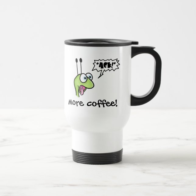 More Coffee Travel Mug (Right)