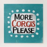 More Corgis Please Jigsaw Puzzle