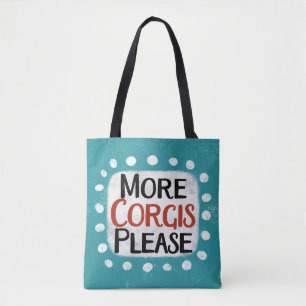 More Corgis Please Tote Bag