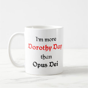 more dorothy day coffee mug