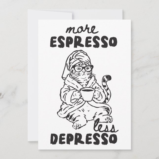 More Espresso Less Depresso Cat Greeting Card (Front)