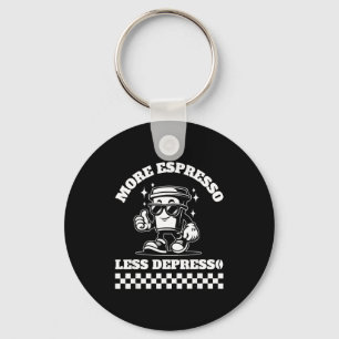More Espresso Less Depresso Funny Coffee Lover Tee Key Ring