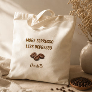 More Espresso Less Depresso Funny Coffee Name Tote Bag