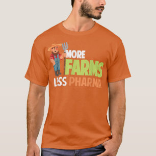 More Farms Less Pharma Funny Farmer Hat and Farmer T-Shirt