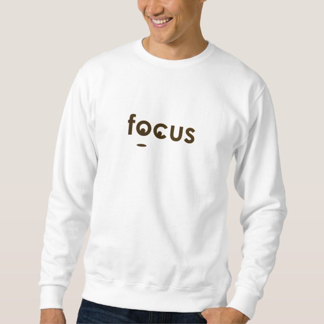 More Focus Less Time Sweatshirt (Front)