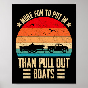 More Fun To Put In Than Pull Out Retro Boating Cap Poster