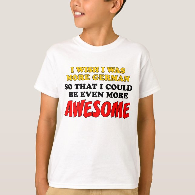 More German More Awesome T-Shirt (Front)