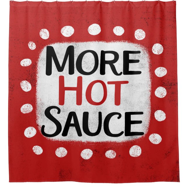 More Hot Sauce Shower Curtain (Front)