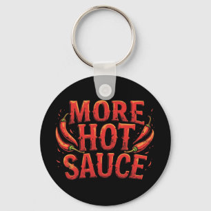 More Hot Sauce Spicy Chili Food Lover Key Ring