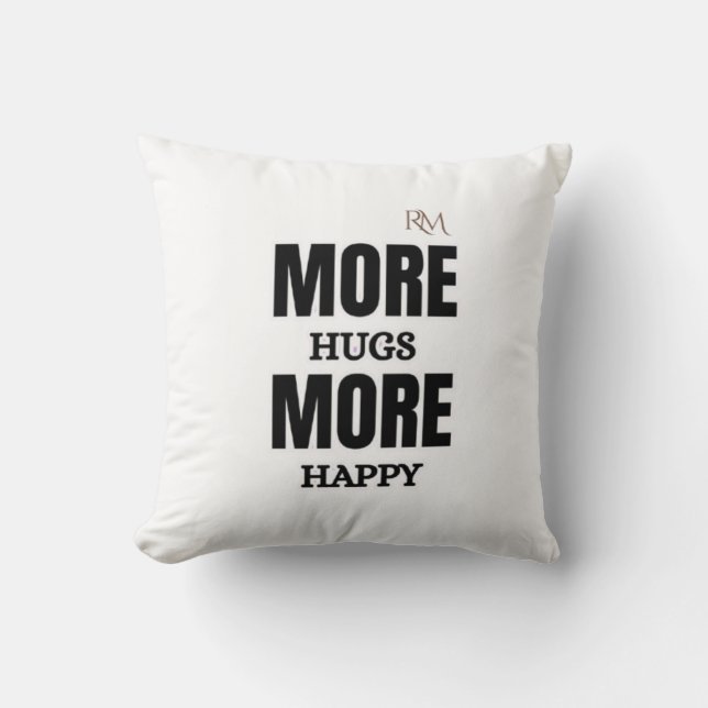 More Hugs More Happy Cute Positive Design Cushion (Front)