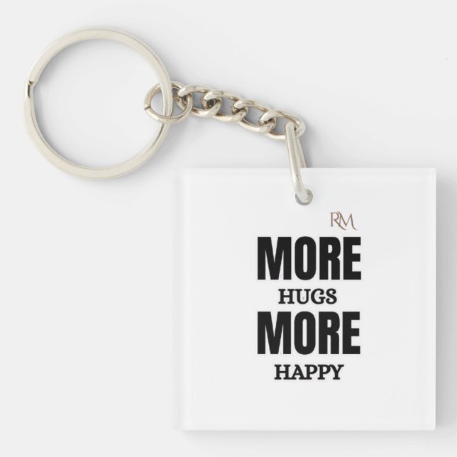 More Hugs More Happy Cute Positive Design Key Ring (Front)