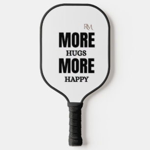 More Hugs More Happy Cute Positive Design Pickleball Paddle