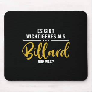 More Important Than Billiards Snooker Billiards Mouse Pad