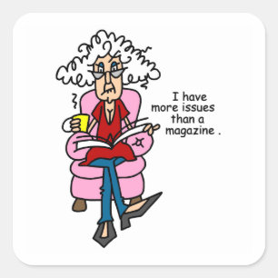 More Issues Than a Magazine Humour Square Sticker