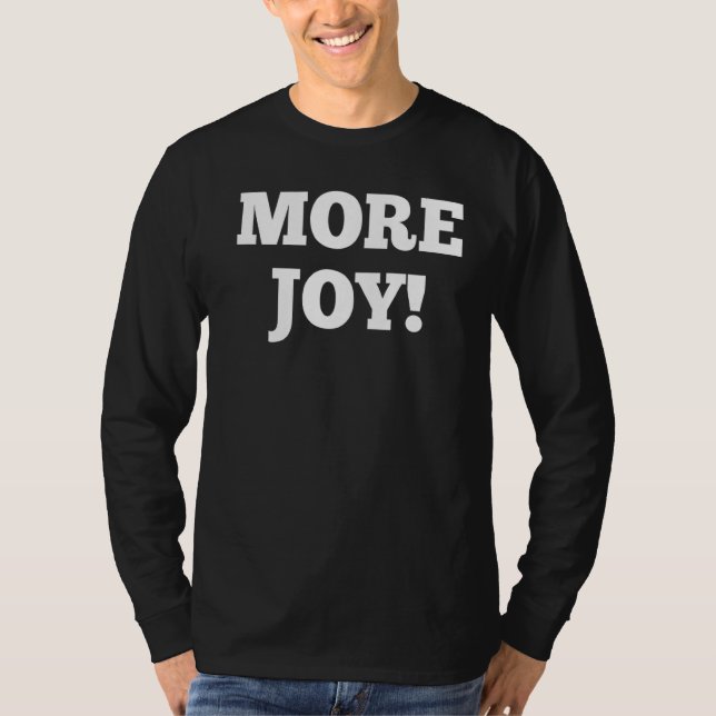 More Joy T-Shirt (Front)