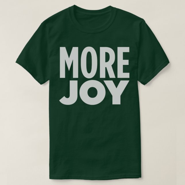 MORE JOY T-Shirt (Design Front)