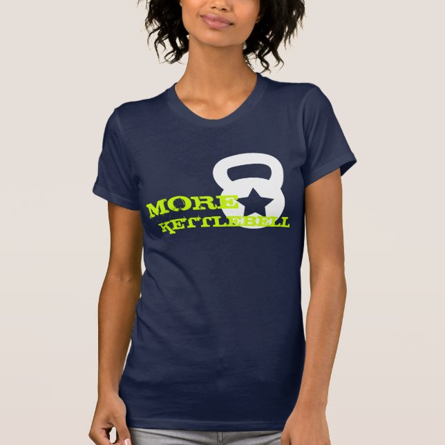 More Kettlebell - Inspiration T-Shirt (Front)