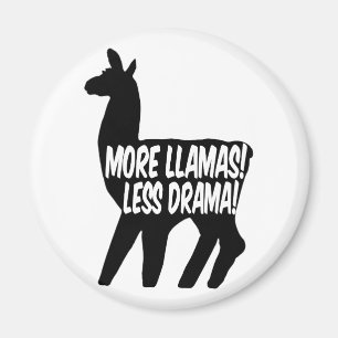 More Llamas Less Drama Magnet