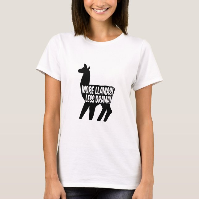 More Llamas Less Drama T-Shirt (Front)