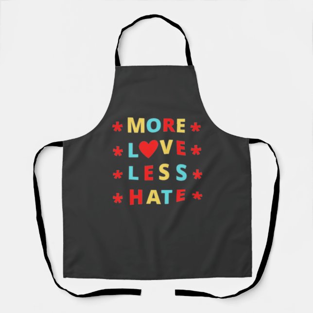 More Love Less Hate Funny  Apron (Front)