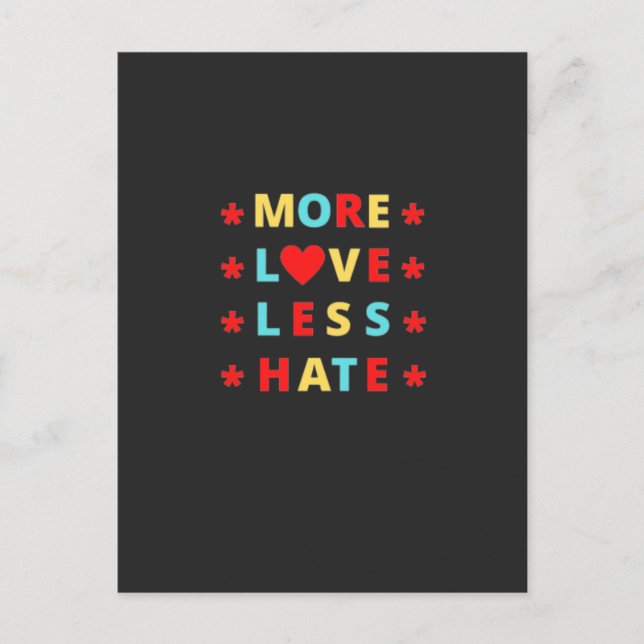 More Love Less Hate Funny  Postcard (Front)
