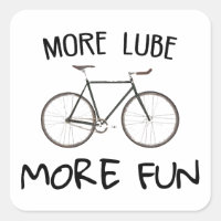 More Lube More Fun Cycling