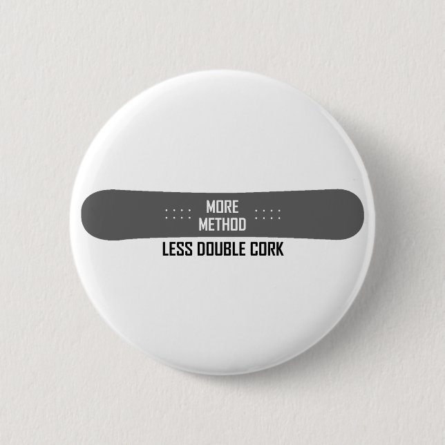 More Method Less Double Cork 6 Cm Round Badge (Front)