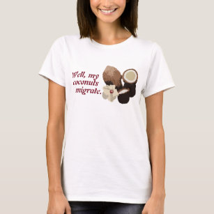 More Migratory Coconuts T-Shirt