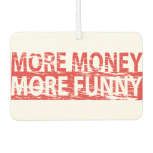 More money – more funny car air freshener