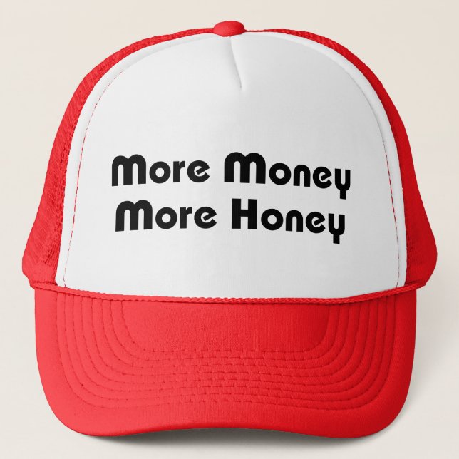 More Money More Honey Trucker Hat (Front)