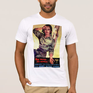 More Nurses Are Needed ~ Nurse Corps T-Shirt