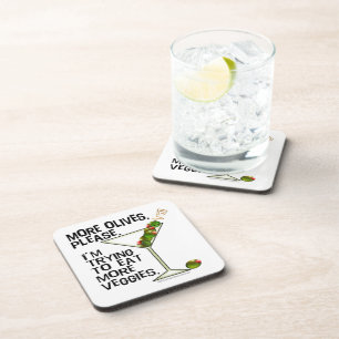 More Olives Please. I'm Trying to Eat More Veggies Coaster