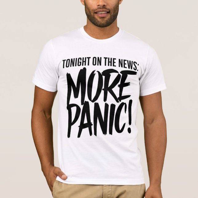 More Panic Men's T-Shirt (Front)
