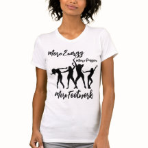 More passion more energy more footwork T-Shirt