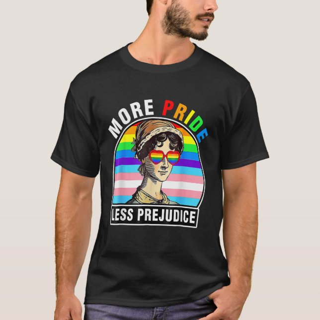 More Pride Less Prejudice LGBT Gay Pride Month 1 T-Shirt (Front)