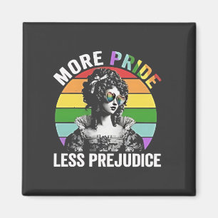 More Pride Less Prejudice LGBT Gay Pride Month Magnet