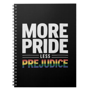 More Pride Less Prejudice Lgbt Gay Pride Month Notebook