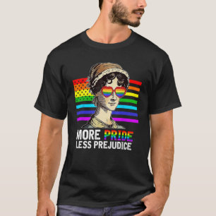 More Pride Less Prejudice Lgbt Gay Proud Ally Prid T-Shirt