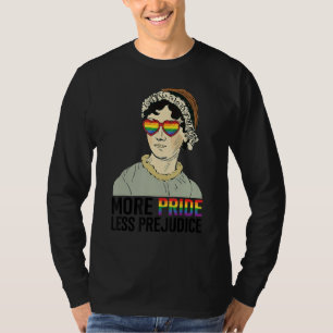 More Pride Less Prejudice LGBT Jane Austen Proud A T-Shirt